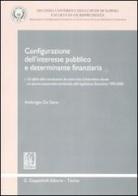 Configurazione dell'interesse pubblico e determinante finanziaria vol.1 di Ambrogio De Siano edito da Giappichelli