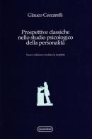 Prospettive classiche nello studio psicologico della personalità di Glauco Ceccarelli edito da Quattroventi