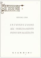 Introduzione all'insegnamento individualizzato di Antonio Corsi edito da Giardini