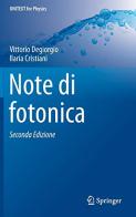 Note di fotonica di Vittorio Degiorgio, Ilaria Cristiani edito da Springer Verlag
