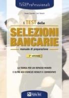 I test delle selezioni bancarie. Manuale di preparazione di Daniele Tortoriello, Carlo Tabacchi edito da Alpha Test