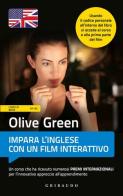 Olive Green. Impara l'inglese con un film. Livello base edito da Gribaudo