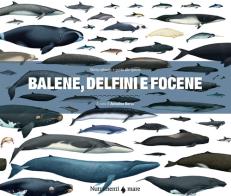Balene, delfini e focene. Storia naturale e guida alle specie edito da Nutrimenti