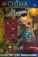 Lupi e coccodrilli. Legends of Chima. Lego Brickmaster. Con gadget edito da Edizioni BD