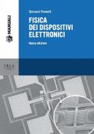 Fisica dei dispositivi elettronici. Nuova ediz. di Giovanni Pennelli edito da Pisa University Press