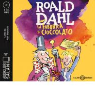 La fabbrica di cioccolato letto da Neri Marcorè. Audiolibro. CD Audio formato MP3 di Roald Dahl edito da Salani