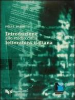 Introduzione allo studio della letteratura italiana di Paolo E. Balboni edito da Guerra Edizioni