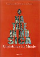Natale in musica. Ediz. italiana e inglese edito da Sillabe
