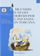 Asilo nido e nuovi servizi in Toscana edito da Edizioni Junior