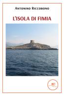 L' isola di Fimia di Antonino Riccobono edito da Europa Edizioni