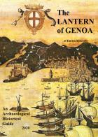 The lantern of Genoa. An archaeological historical guide 2020 di Enrico Roncallo edito da Youcanprint