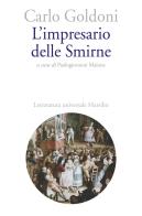 L'impresario delle Smirne di Carlo Goldoni edito da Marsilio