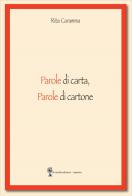 Parole di carta, parole di cartone di Rita Caramma edito da Di Nicolò Edizioni