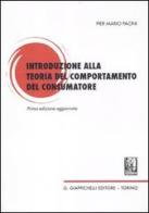 Introduzione alla teoria del contemporaneo del consumatore di Pier Mario Pacini edito da Giappichelli