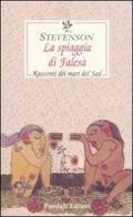 La spiaggia di Falesà. Racconti dei mari del Sud di Robert Louis Stevenson edito da Passigli