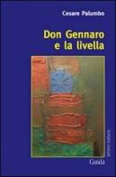 Don Gennaro e la livella di Cesare Palumbo edito da Guida