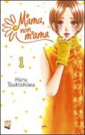 M'ama non m'ama vol.1 di Haru Tsukishima edito da GP Manga