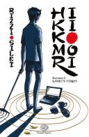 Hikikomori. Ediz. illustrata di Ariela Rizzi, Fabrizio Silei edito da Einaudi Ragazzi