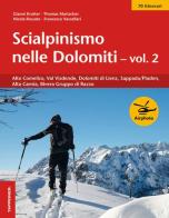 Scialpinismo nelle Dolomiti vol.2 edito da Tappeiner