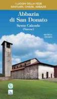 Abbazia di San Donato. Sesto Calende (Varese) di Michele Aramini edito da Velar