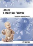 Elementi di infettivologia pediatrica di Vania Giacomet, Gian Vincenzo Zuccotti edito da Esculapio