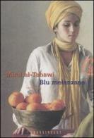 Blu melanzana di Miral Al-Tahawi edito da Frassinelli