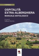 Ospitalità extra-alberghiera. Manuale antologico edito da Kinetès