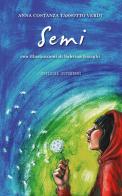 Semi di Anna Costanza Tassotti Verdi edito da Officine Gutenberg