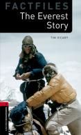 The Everest story. Oxford bookworms library. Livello 3. Con CD Audio formato MP3. Con espansione online edito da Oxford University Press