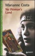 No woman's land di Marianne Costa edito da Giunti Editore