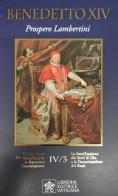 La beatificazione dei Servi di Dio e la canonizzazione dei santi vol.4 di Benedetto XIV edito da Libreria Editrice Vaticana