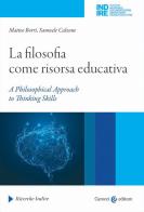 La filosofia come risorsa educativa. A philosophical approach to thinking skills edito da Carocci