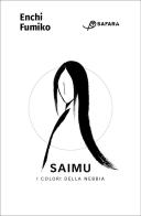 Saimu. I colori della nebbia di Fumiko Enchi edito da Safarà Editore