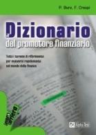 Dizionario del promotore finanziario di Paolo Buro, Fabrizio Crespi edito da Alpha Test