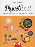 Digestfood. Consigli alimentari per il benessere digestivo e intestinale di Vanessa Bedjaï-Haddad edito da Red Edizioni