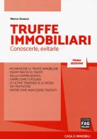 Truffe immobiliari. Conoscerle, evitarle di Marco Zanazzi edito da FAG