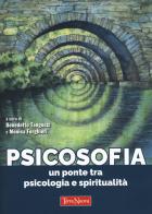 Psicosofia. Un ponte tra psicologia e spiritualità edito da Terra Nuova Edizioni