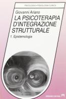 La psicoterapia d'integrazione strutturale di Giovanni Ariano edito da Armando Editore