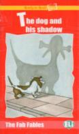 The dog and his shadow edito da ELI