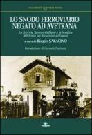 Lo snodo ferroviario negato ad Avetrana. La ferrovia Taranto-Gallipoli e la bonifica dell'Arneo nei documenti dell'epoca edito da Barbieri