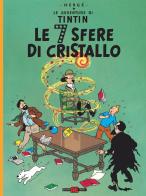 Le avventure di Tintin. Le 7 sfere di cristallo di Hergé edito da Alessandro