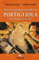 Aspetti socio-economici di Portigliola nei secoli XVIII-XIX di Vincenzo Cataldo, Giuseppe Fausto Macrì edito da Associazione Promocultura