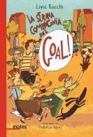 La strana compagnia del goal! di Livia Rocchi edito da Notes Edizioni