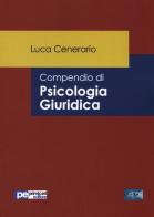 Compendio di psicologia giuridica di Luca Cenerario edito da Primiceri Editore