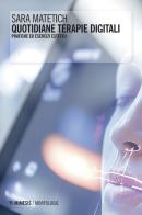 Quotidiane terapie digitali. Pratiche ed esercizi estetici di Sara Matetich edito da Mimesis
