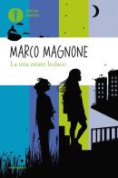 La mia estate Indaco di Marco Magnone edito da Mondadori