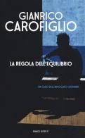 La regola dell'equilibrio di Gianrico Carofiglio edito da Einaudi