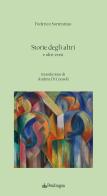 Storie degli altri e altri versi di Federico Sorrentino edito da Edizioni Pendragon