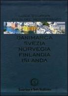Danimarca, Svezia, Norvegia, Finlandia, Islanda. Ediz. illustrata edito da Touring