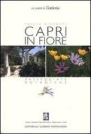 Capri in Fiore di Tullia Rizzotti edito da Editoriale Giorgio Mondadori